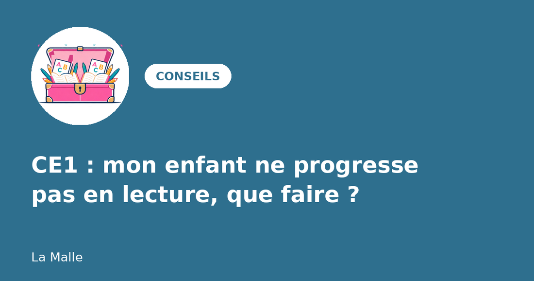 CE1 : mon enfant ne progresse pas en lecture, que faire ?
